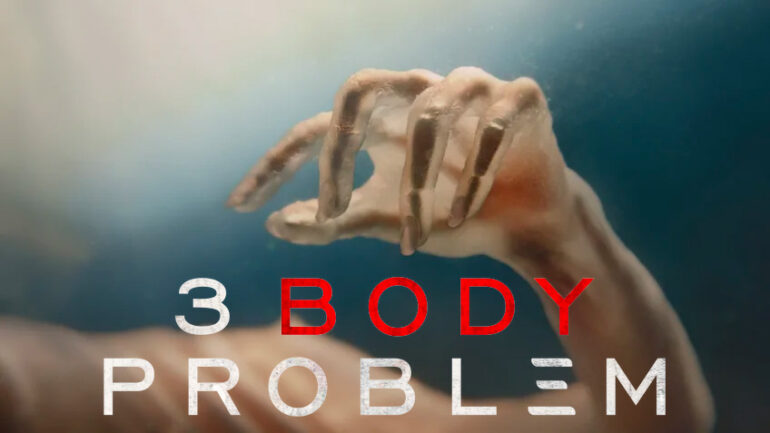 3 Body Problem Netflix Series 2409