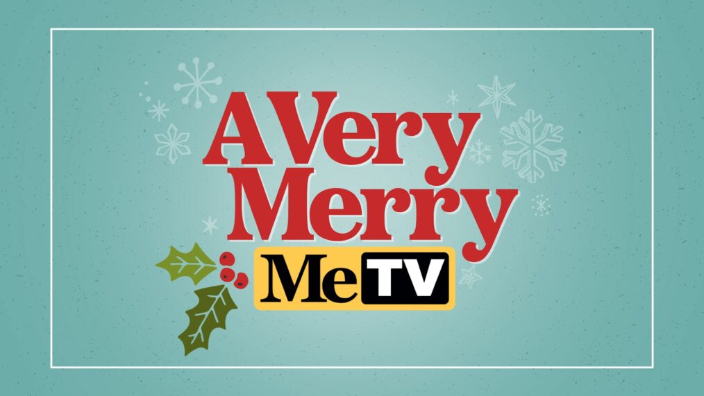 'A Very Merry MeTV' Celebration Schedule Thanksgiving & Holiday