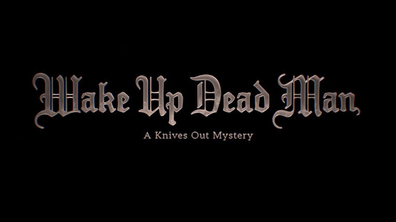 Wake Up Dead Man: A Knives Out Mystery - Netflix