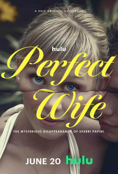 The poster for 'Perfect Wife: The Mysterious Disappearance of Sherri Papini'
