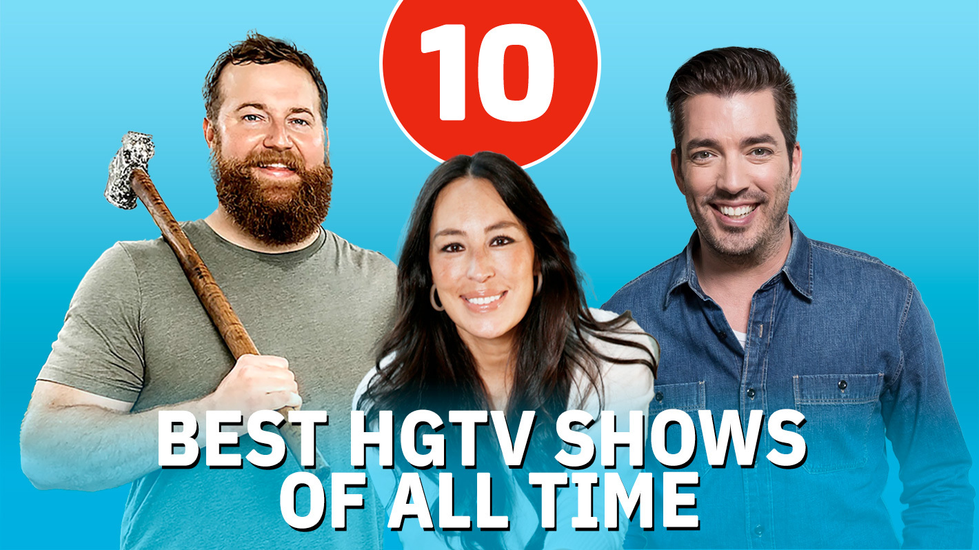 10 Best HGTV Shows of All Time, Ranked