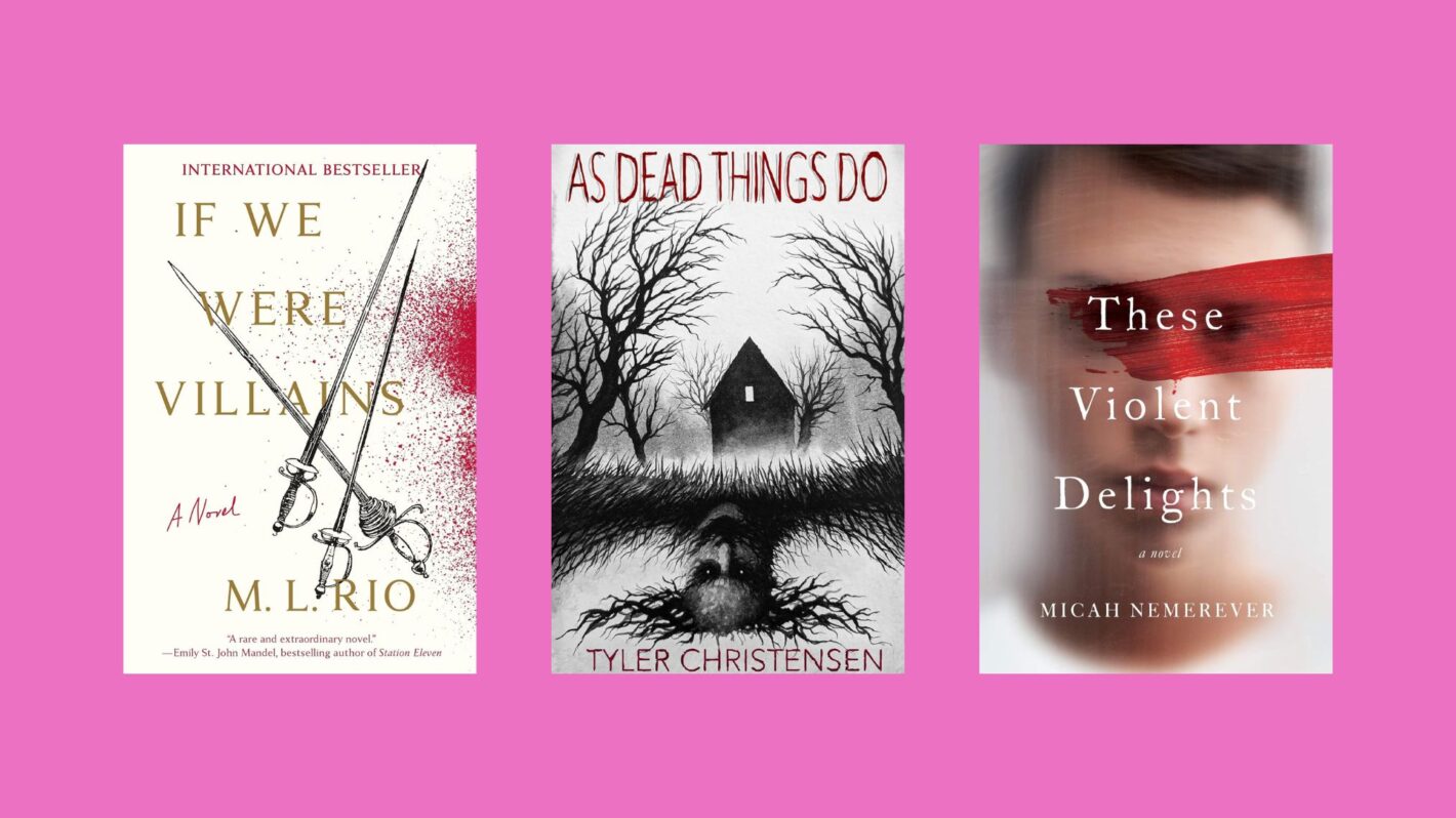 If We Were Villains, As Dead Things Do, These Violent Delights covers