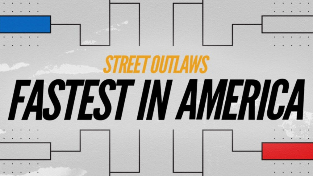 'Street Outlaws: Fastest in America' key art