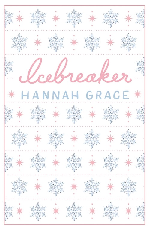 Icebreaker: Deluxe Edition Hardcover by Hannah Grace